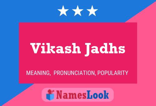 Vikash Jadhs பெயர் போஸ்டர்