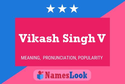 Vikash Singh V பெயர் போஸ்டர்