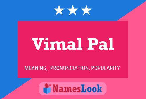 Vimal Pal பெயர் போஸ்டர்