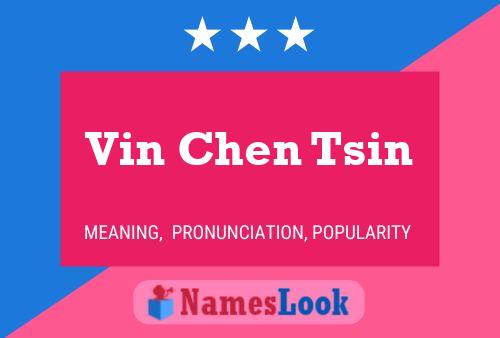 Vin Chen Tsin பெயர் போஸ்டர்