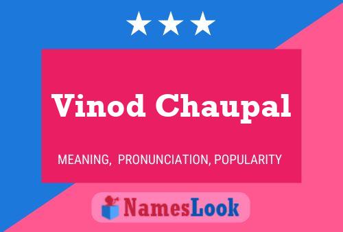 Vinod Chaupal பெயர் போஸ்டர்