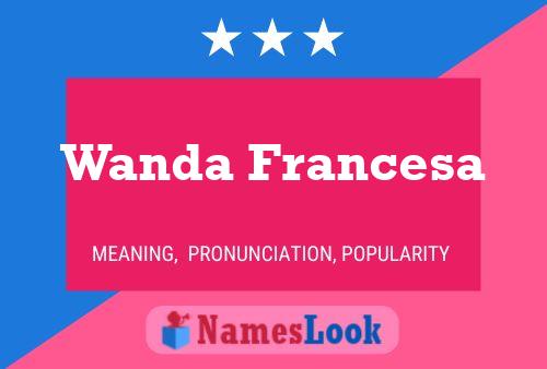 Wanda Francesa பெயர் போஸ்டர்