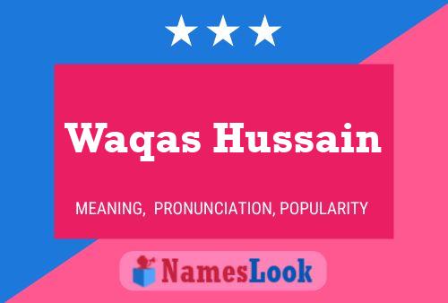 Waqas Hussain பெயர் போஸ்டர்