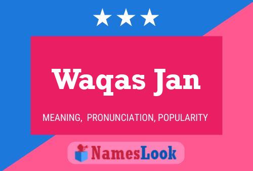 Waqas Jan பெயர் போஸ்டர்