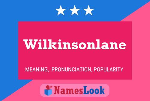 Wilkinsonlane பெயர் போஸ்டர்