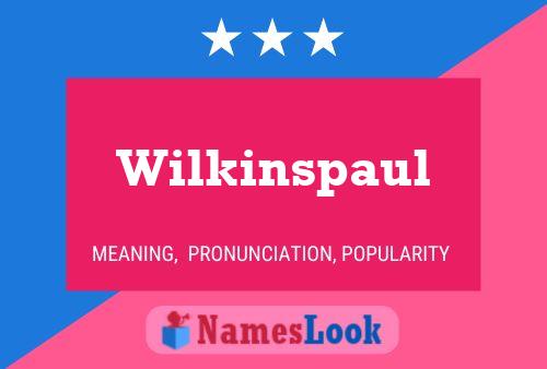 Wilkinspaul பெயர் போஸ்டர்