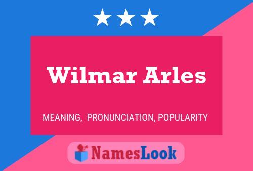 Wilmar Arles பெயர் போஸ்டர்