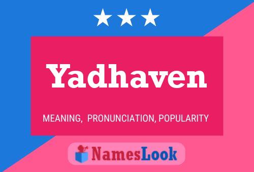 Yadhaven பெயர் போஸ்டர்