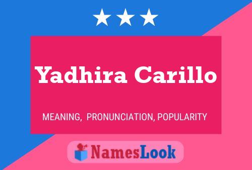 Yadhira Carillo பெயர் போஸ்டர்