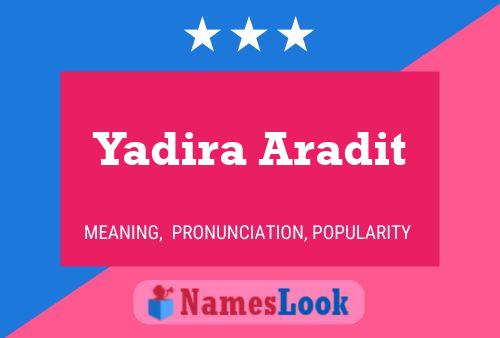 Yadira Aradit பெயர் போஸ்டர்