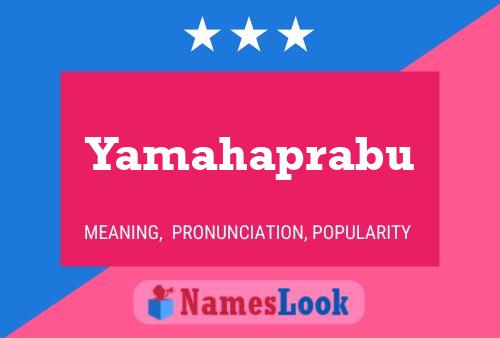 Yamahaprabu பெயர் போஸ்டர்