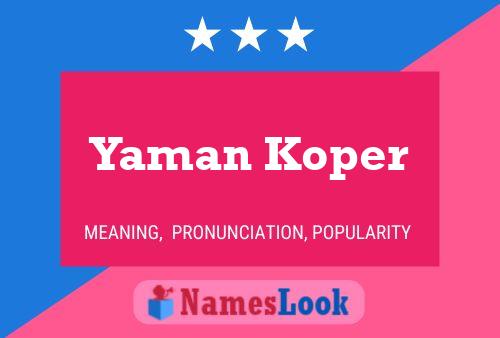 Yaman Koper பெயர் போஸ்டர்