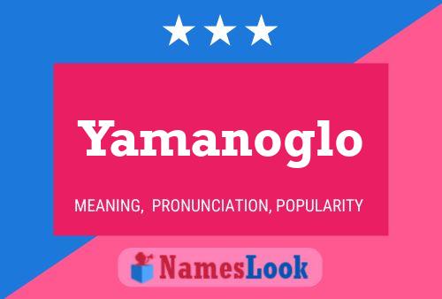 Yamanoglo பெயர் போஸ்டர்