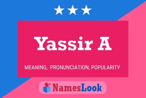 Yassir A பெயர் போஸ்டர்