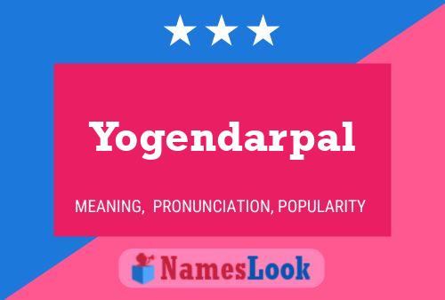 Yogendarpal பெயர் போஸ்டர்