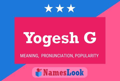 Yogesh G பெயர் போஸ்டர்