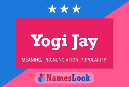 Yogi Jay பெயர் போஸ்டர்