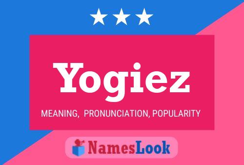 Yogiez பெயர் போஸ்டர்