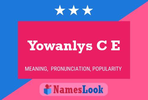 Yowanlys C E பெயர் போஸ்டர்