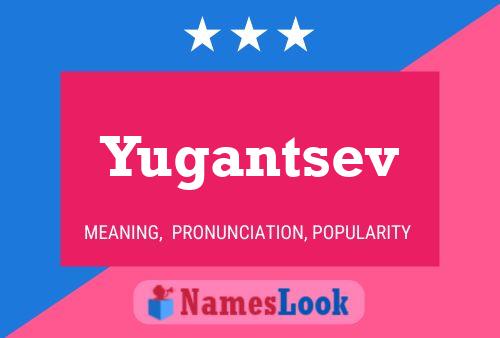 Yugantsev பெயர் போஸ்டர்