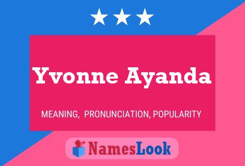 Yvonne Ayanda பெயர் போஸ்டர்