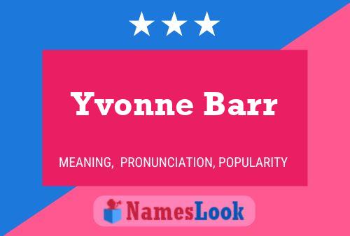 Yvonne Barr பெயர் போஸ்டர்