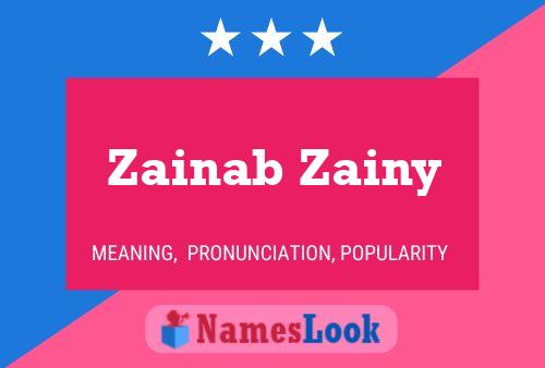 Zainab Zainy பெயர் போஸ்டர்