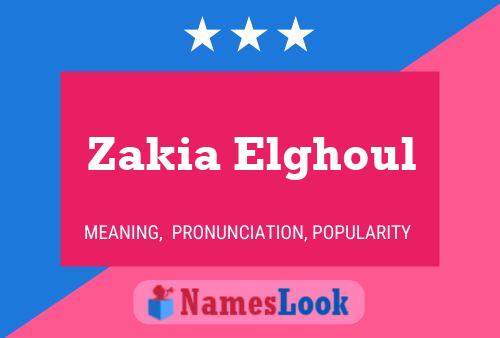 Zakia Elghoul பெயர் போஸ்டர்