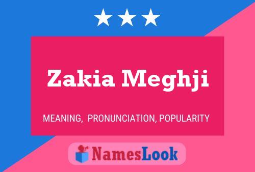 Zakia Meghji பெயர் போஸ்டர்