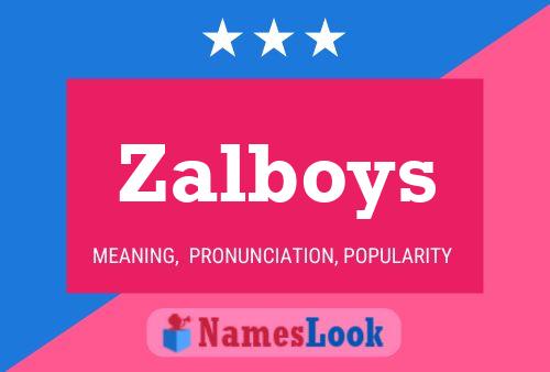 Zalboys பெயர் போஸ்டர்