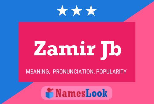 Zamir Jb பெயர் போஸ்டர்