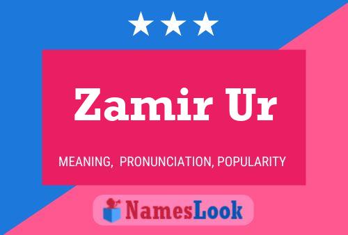 Zamir Ur பெயர் போஸ்டர்