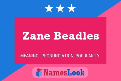 Zane Beadles பெயர் போஸ்டர்