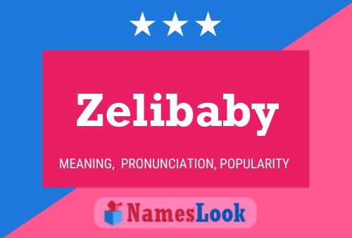 Zelibaby பெயர் போஸ்டர்