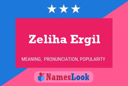 Zeliha Ergil பெயர் போஸ்டர்