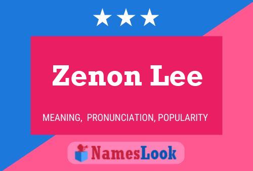 Zenon Lee பெயர் போஸ்டர்