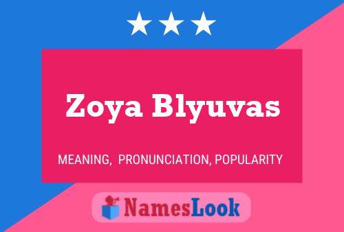 Zoya Blyuvas பெயர் போஸ்டர்