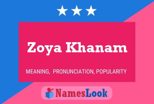 Zoya Khanam பெயர் போஸ்டர்