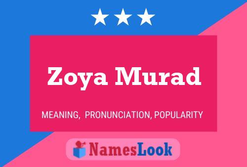 Zoya Murad பெயர் போஸ்டர்