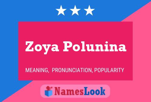 Zoya Polunina பெயர் போஸ்டர்