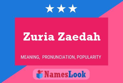 Zuria Zaedah பெயர் போஸ்டர்